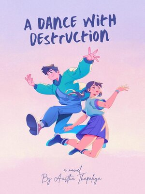 cover image of A Dance with Destruction